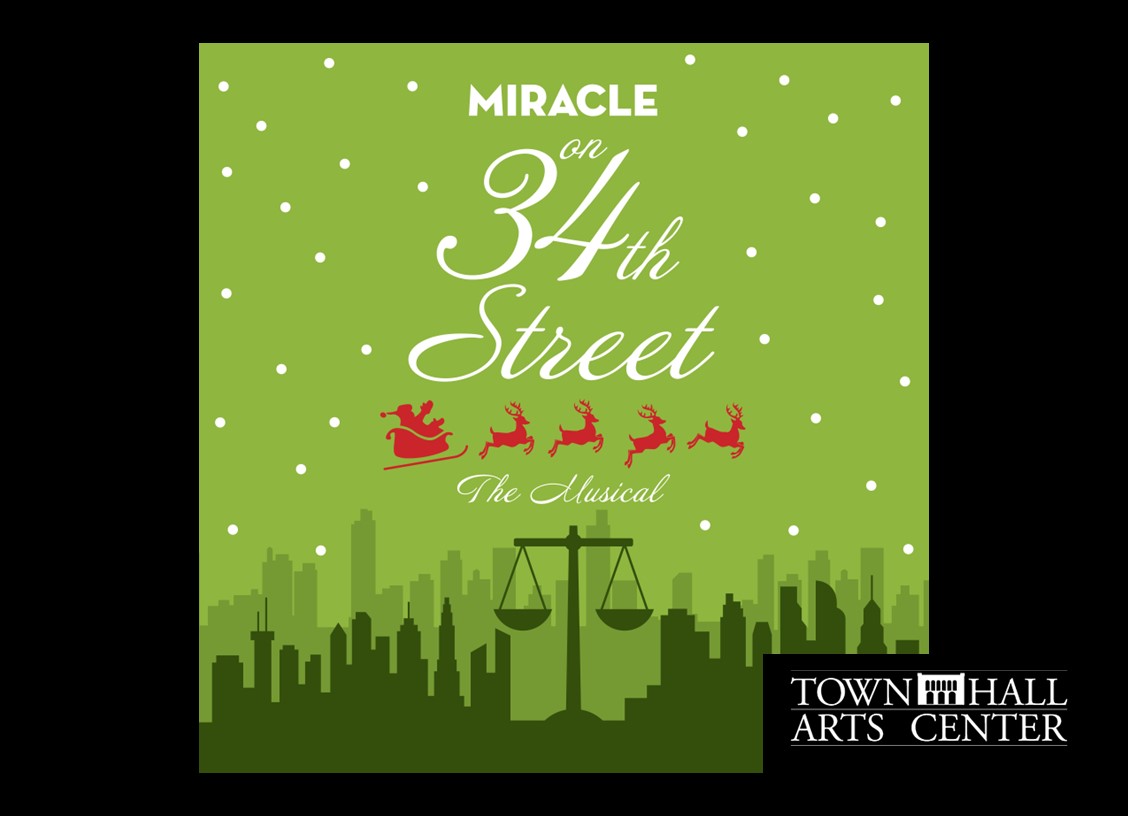 Miracle on 34th Street at The Town Hall Arts Center