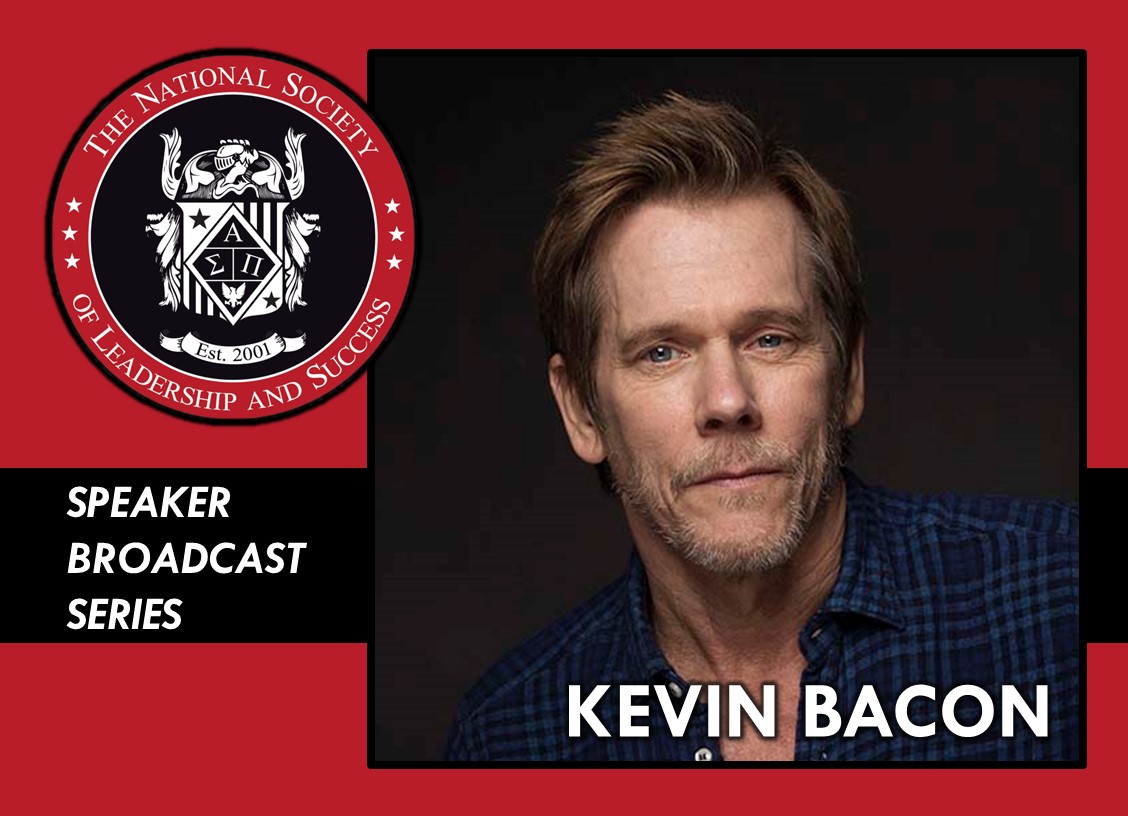 The National Society of Leadership and Success Speaker Broadcast Series: Kevin Bacon