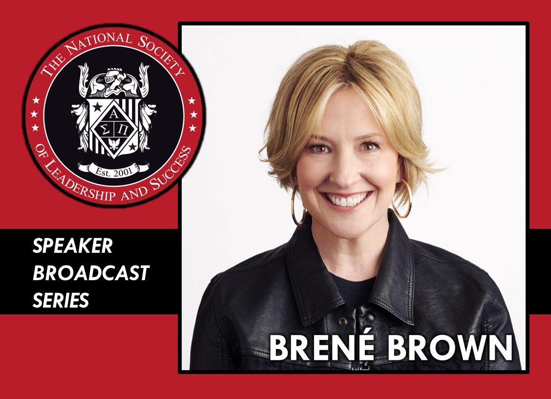 The National Society of Leadership and Success Speaker Broadcast Series: Brené Brown