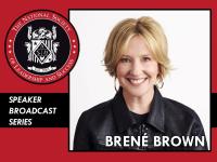 The National Society of Leadership and Success Speaker Broadcast Series: Brené Brown