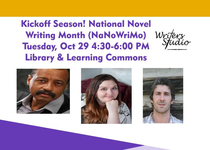 Kickoff Session! National Novel Writing Month (NaNoWRiMo) | Tuesday, Oct 19 4:30-6:00pm | Library & Learning Commons