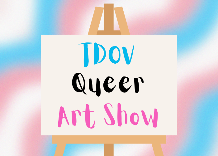 Trans Day of Visibility: Queer Art Show